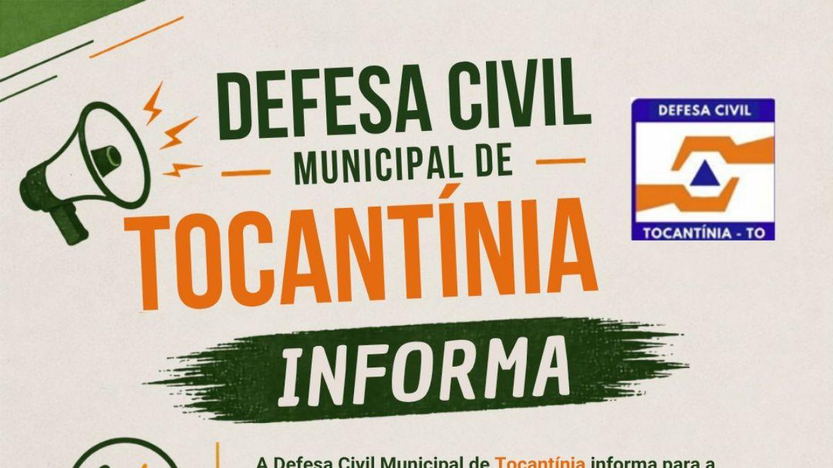 DEFESA CIVIL MUNICIPAL DE TOCANTÍNIA DIVULGA CANAL DE ATENDIMENTO À POPULAÇÃO